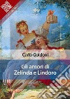 Gli amori di Zelinda e Lindoro. E-book. Formato EPUB ebook