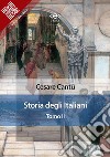 Storia degli Italiani. Tomo II. E-book. Formato EPUB ebook