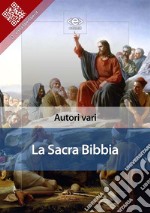 La Sacra Bibbia. E-book. Formato EPUB ebook