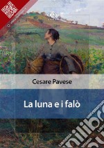 La luna e i falò. E-book. Formato EPUB ebook