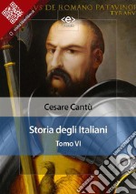 Storia degli italiani. Tomo VI. E-book. Formato EPUB ebook