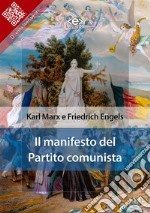 Il manifesto del Partito comunista. E-book. Formato EPUB ebook