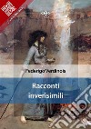 Racconti inverisimili. E-book. Formato EPUB ebook di Federigo Verdinois