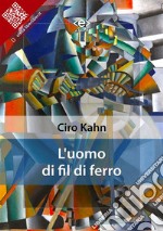 L&apos;uomo di fil di ferro. E-book. Formato EPUB