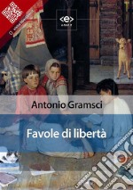 Favole di libertà. E-book. Formato EPUB ebook