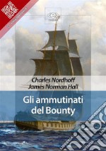 Gli ammutinati del Bounty. E-book. Formato EPUB ebook