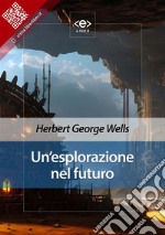 Un’esplorazione nel futuro. E-book. Formato EPUB ebook