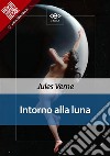 Intorno alla luna. E-book. Formato EPUB ebook