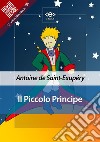 Il Piccolo Principe. E-book. Formato EPUB ebook di Antoine de Saint-Exupéry