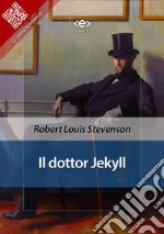 Il dottor Jekyll. E-book. Formato EPUB ebook