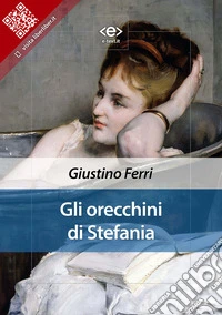 Gli orecchini di Stefania. E-book. Formato EPUB ebook