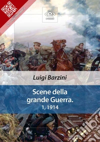 Scene della grande Guerra. 1, 1914. E-book. Formato EPUB ebook