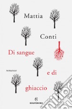 Di sangue e di ghiaccio. E-book. Formato EPUB ebook