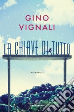 La chiave di tutto. E-book. Formato EPUB ebook