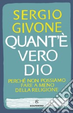 Quant'è vero Dio. E-book. Formato EPUB ebook