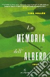 La memoria dell'albero. E-book. Formato EPUB ebook