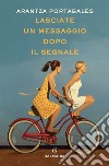 Lasciate un messaggio dopo il segnale. E-book. Formato EPUB ebook di Arantza Portabales