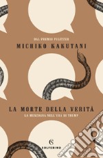 La morte della verità. E-book. Formato EPUB ebook