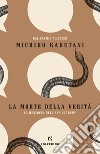 La morte della verità. E-book. Formato EPUB ebook