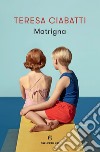 Matrigna. E-book. Formato EPUB ebook