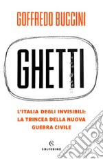 Ghetti: L'Italia degli invisibili. E-book. Formato EPUB ebook