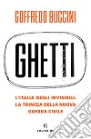 Ghetti: L'Italia degli invisibili. E-book. Formato EPUB ebook