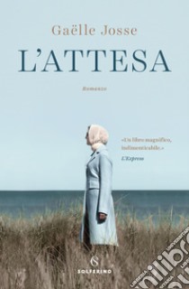 L'attesa. E-book. Formato EPUB ebook di Gaelle Josse