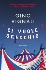 Ci vuole orecchio. E-book. Formato EPUB ebook