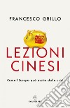 Lezioni cinesi: Come l'Europa può uscire dalla crisi. E-book. Formato EPUB ebook