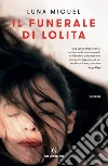 Il funerale di Lolita. E-book. Formato EPUB ebook di Luna Miguel