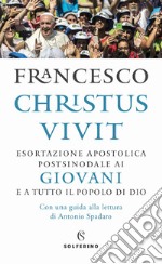 Christus vivit: Esortazione apostolica ai giovani. E-book. Formato EPUB ebook