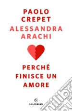 Perchè finisce un amore. E-book. Formato EPUB ebook