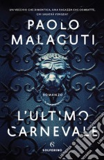 L'ultimo carnevale. E-book. Formato EPUB ebook