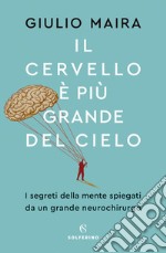 Il cervello è più grande del cielo. E-book. Formato EPUB