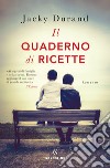 Il quaderno di ricette. E-book. Formato EPUB ebook