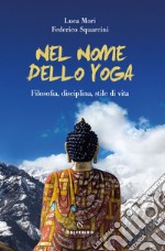 Nel nome dello yoga. E-book. Formato EPUB ebook