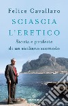 Sciascia l'eretico. E-book. Formato EPUB ebook