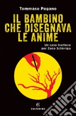 Il bambino che disegnava le anime. E-book. Formato EPUB ebook