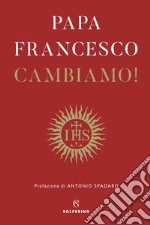 Cambiamo: Riflessioni spirituali. E-book. Formato EPUB ebook