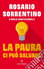 La paura ci può salvare. E-book. Formato EPUB ebook