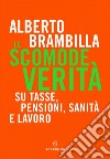 Le scomode verità. E-book. Formato EPUB ebook