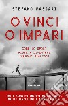 O vinci o impari: Come lo sport aiuta a diventare persone migliori. E-book. Formato EPUB ebook