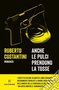 Anche le pulci prendono la tosse. E-book. Formato EPUB ebook