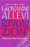 Revoluzione: Innovazione, follia e cambiamento. E-book. Formato EPUB ebook di Giovanni Allevi