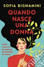 Quando nasce una donna. E-book. Formato EPUB ebook