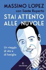 Stai attento alle nuvole. E-book. Formato EPUB