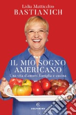 Il mio sogno americano. E-book. Formato EPUB ebook