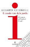 Il mondo visto dalle parole: Un viaggio nell'italiano di oggi. E-book. Formato EPUB ebook