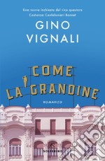 Come la grandine. E-book. Formato EPUB ebook