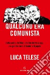 Qualcuno era comunista. E-book. Formato EPUB ebook